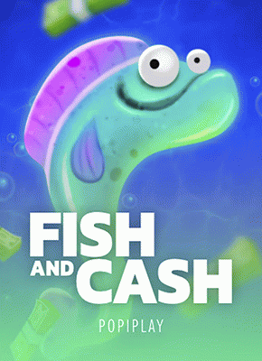 Fish and Cash